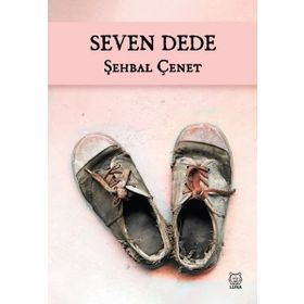 Seven Dede-Şehbal Çenet