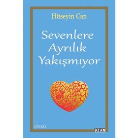 Sevenlere Ayrılık Yakışmıyor - Hüseyin Can