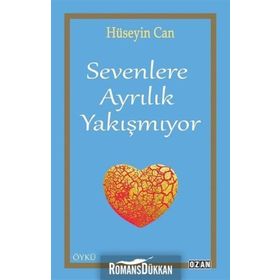 Sevenlere Ayrılık Yakışmıyor - Hüseyin Can