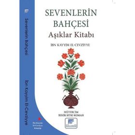 Sevenlerin Bahçesi Aşıklar Kitabı - İbn Kayyım El Cevziyye