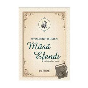 Sevenlerin Dilinden Musa Efendi - Musa Topbaş