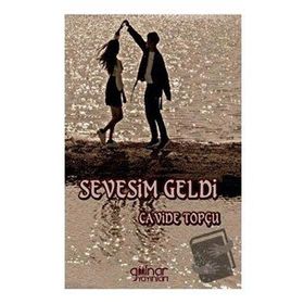 Sevesim Geldi - Cavide Topçu - Gülnar Yayınları