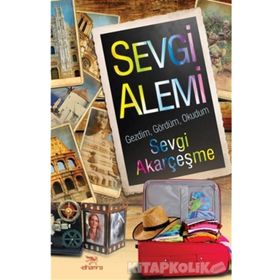Sevgi Alemi - Sevgi Akarçeşme