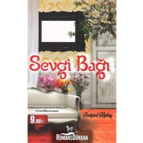 SEVGI BAĞI - RUDYARD KIPLING