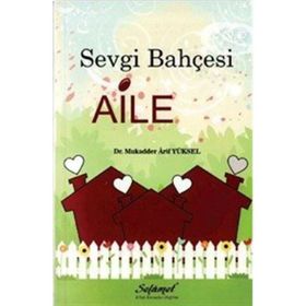 Sevgi Bahçesi Aile Dr. Mukadder Yüksel