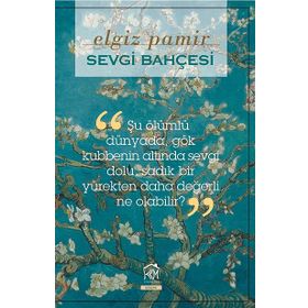 SEVGI BAHÇESI - ELGIZ PAMIR