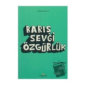 Sevgi Barış Özgürlük - Cemal Bağ