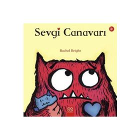 Sevgi Canavarı - Rachel Bright