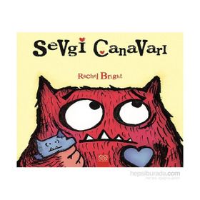 Sevgi Canavarı - Rachel Bright
