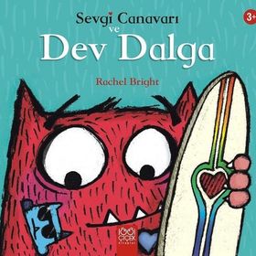 Sevgi Canavarı ve Dev Dalga - Rochel Bright