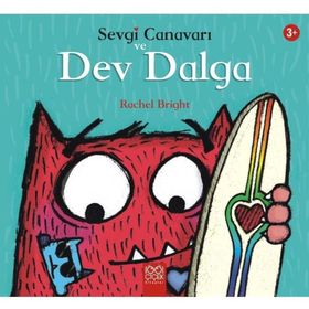 Sevgi Canavarı ve Dev Dalga - Rochel Bright