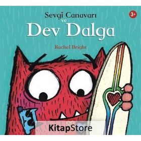 Sevgi Canavarı ve Dev Dalga - Rochel Bright