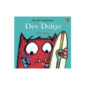 Sevgi Canavarı ve Dev Dalga Sevgi Canavarı - 1001 Çiçek Kitaplar