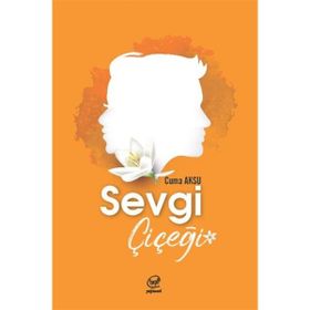 Sevgi Çiçeği Cuma Aksu