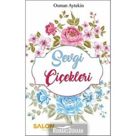 Sevgi Çiçekleri - Osman Aytekin