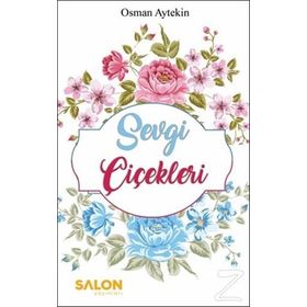 Sevgi Çiçekleri - Osman Aytekin