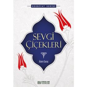 Sevgi Çiçekleri - Osman Aytekin