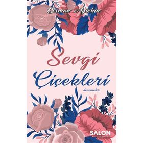 Sevgi Çiçekleri - Zekeriya Kaya