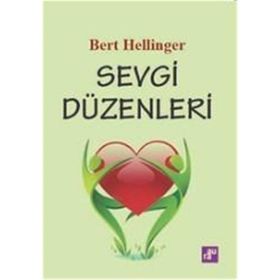 SEVGI DÜZENLERİ - BERT HELLINGER