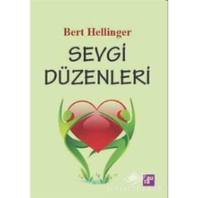 SEVGI DÜZENLERİ - BERT HELLINGER