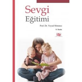 SEVGI EĞİTİMİ - VEYSEL SÖNMEZ