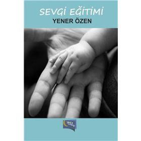 SEVGI EĞİTİMİ - VEYSEL SÖNMEZ