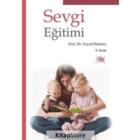 SEVGI EĞİTİMİ - VEYSEL SÖNMEZ