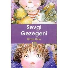 SEVGI GEZEGENI - SAVAŞ ÜNLÜ