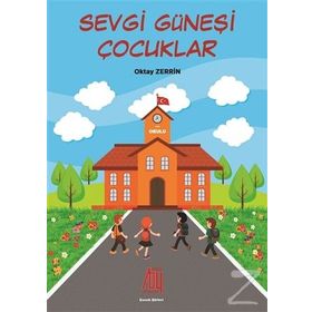 Sevgi Güneşi Çocukları - Oktay Zerrin