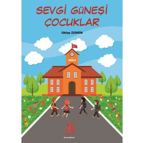 Sevgi Güneşi Çocukları - Oktay Zerrin