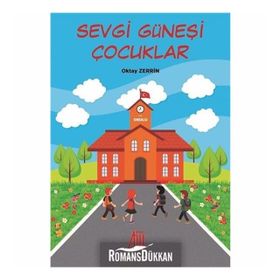 Sevgi Güneşi Çocukları - Oktay Zerrin