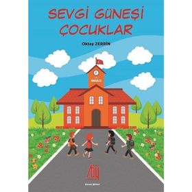 Sevgi Güneşi Çocukları - Oktay Zerrin