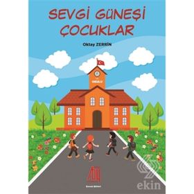 Sevgi Güneşi Çocukları - Oktay Zerrin