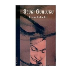 SEVGI GÜNLÜĞÜ - KENAN KALECIKLI