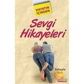 Sevgi Hikayeleri - Süheyla Kırlı