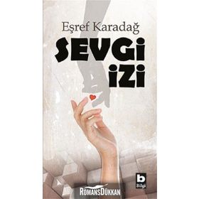 Sevgi İzi Eşref Karadağ