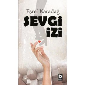 Sevgi İzi Eşref Karadağ