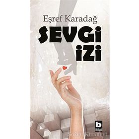 Sevgi İzi Eşref Karadağ