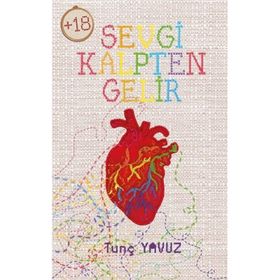 Sevgi Kalpten Gelir - Tunç Yavuz
