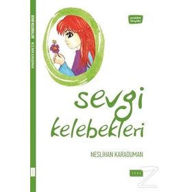 Sevgi Kelebekleri - Neslihan Karaduman