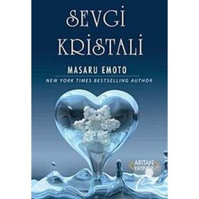 SEVGI KRISTALI - MASARU EMOTO