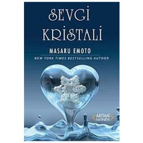 SEVGI KRISTALI - MASARU EMOTO