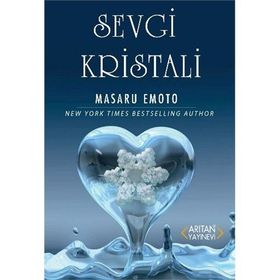 SEVGI KRISTALI - MASARU EMOTO