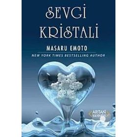 SEVGI KRISTALI - MASARU EMOTO