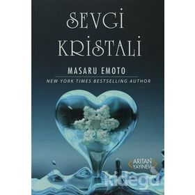 SEVGI KRISTALI - MASARU EMOTO
