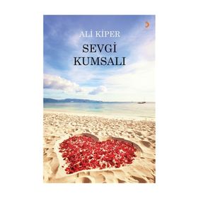 Sevgi Kumsalı - Ali Kiper