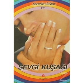 SEVGI KUŞAĞI - TENZILE GÜLER
