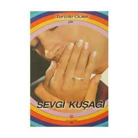 SEVGI KUŞAĞI - TENZILE GÜLER