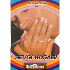 SEVGI KUŞAĞI - TENZILE GÜLER