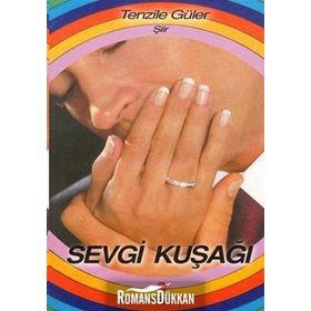 SEVGI KUŞAĞI - TENZILE GÜLER